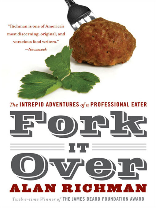 Title details for Fork It Over by Alan Richman - Available